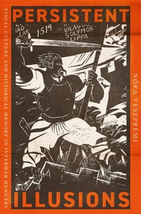 Abbildung von: Persistent Illusions - Cornell University Press