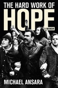 Cover: The Hard Work of Hope - ILR Press
