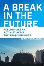Cover: A Break in the Future - University of Pennsylvania Press