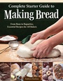 Cover: Complete Starter Guide to Making Bread - IMM Lifestyle Books