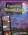 Cover: Exploring Mount Fuji - Curious Fox Books