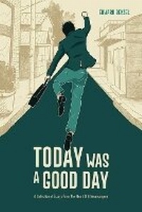 Enlarge image Cover: Today Was A Good Day - URLink Print & Media, LLC