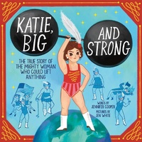 Abbildung von: Katie, Big and Strong - Sourcebooks Explore