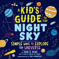 Abbildung von: A Kid's Guide to the Night Sky - Sourcebooks Explore
