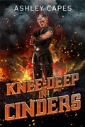 Cover: Knee-Deep in Cinders - Close-Up Books