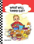 Cover: What Will Timmy Eat? - Sweet Books
