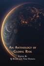 Cover: An Anthology of Global Risk - Open Book Publishers