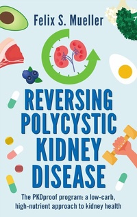 Abbildung von: Reversing Polycystic Kidney Disease - Hammersmith Health Books