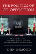 Cover: The Politics of Co-Opposition - Welsh Academic Press