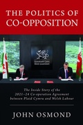Cover: The Politics of Co-Opposition - Welsh Academic Press