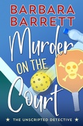 Cover: Murder on the Court (The Unscripted Detective, #2) - Barbara Barrett