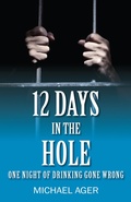Cover: 12 Days in the Hole - Outskirts Press