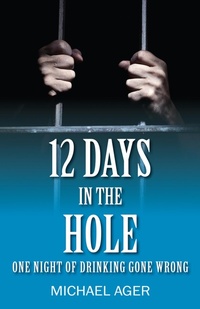 Enlarge image Cover: 12 Days in the Hole - Outskirts Press