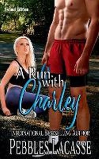 Enlarge image Cover: A Run with Charley, Second Edition - Pebbles Lacasse