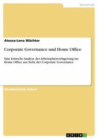 Abbildung von: Corporate Governance und Home Office - GRIN Verlag
