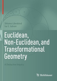 Enlarge image Cover: Euclidean, Non-Euclidean, and Transformational Geometry - Birkhäuser