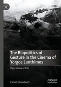Cover: The Biopolitics of Gesture in the Cinema of Yorgos Lanthimos - Palgrave Macmillan