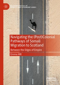 Enlarge image Cover: Navigating the (Post)Colonial Pathways of Somali Migration to Scotland - Palgrave Macmillan