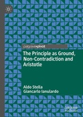 Cover: The Principle as Ground, Non-Contradiction and Aristotle - Palgrave Macmillan