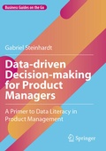 Cover: Data-driven Decision-making for Product Managers - Springer