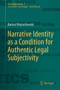 Enlarge image Cover: Narrative Identity as a Condition for Authentic Legal Subjectivity - Springer