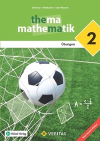 Abbildung von: Thema Mathematik 2. Lehrplan 2023. Übungen - VERITAS Linz