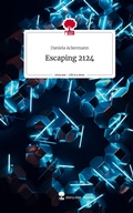 Cover: Escaping 2124. Life is a Story - story.one - story.one publishing