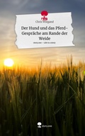 Cover: Der Hund und das Pferd- Gespr&auml;che am Rande der Weide. Life is a Story - story.one - story.one publishing