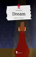 Cover: Dream. Life is a Story - story.one - story.one publishing