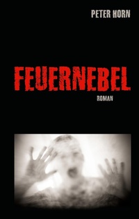 Enlarge image Cover: Feuernebel - BoD - Books on Demand