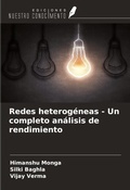 Cover: Redes heterog&eacute;neas - Un completo an&aacute;lisis de rendimiento - Ediciones Nuestro Conocimiento