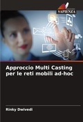 Cover: Approccio Multi Casting per le reti mobili ad-hoc - Edizioni Sapienza