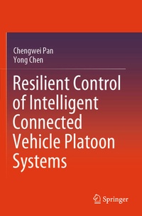Enlarge image Cover: Resilient Control of Intelligent Connected Vehicle Platoon Systems - Springer