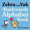 Cover: Zebra and Yak: The Backwards Alphabet Book - G.P.Putnam's Sons Books for Young Readers'