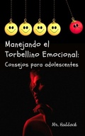 Abbildung von: Manejando el Torbellino Emocional: Consejos para AdOleSceNteS - Mr. Haddock
