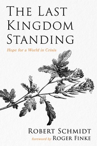 Enlarge image Cover: The Last Kingdom Standing - Wipf and Stock Publishers