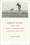 Cover: Poetics of Listening - Bloomsbury Academic USA