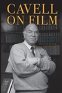 Cover: Cavell on Film - State University of New York Press