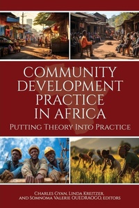 Enlarge image Cover: Community Development Practice in Africa - Information Age Publishing