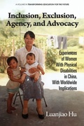 Cover: Inclusion, Exclusion, Agency, and Advocacy - Information Age Publishing