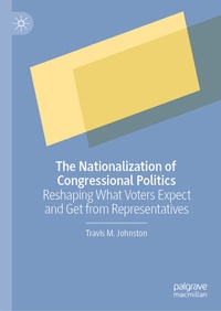 Abbildung von: The Nationalization of Congressional Politics - Palgrave Macmillan
