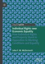 Cover: Individual Rights over Economic Equality - Palgrave Macmillan