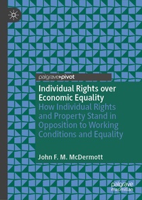 Enlarge image Cover: Individual Rights over Economic Equality - Palgrave Macmillan