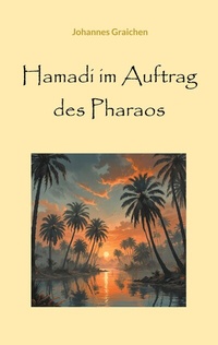 Abbildung von: Hamadi im Auftrag des Pharaos - BoD - Books on Demand