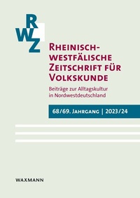 Abbildung von: Rheinisch-westfälische Zeitschrift für Volkskunde 68/69 (2023/2024) - Waxmann Verlag GmbH