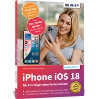 Abbildung von: Apple iPhone mit iOS 18 - Das Buch für Einsteiger ohne Vorkenntnisse - BILDNER Verlag