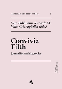 Enlarge image Cover: CONVIVIA FILTH - TU Wien Academic Press