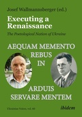 Bild: Executing a Renaissance: The Poetological Nation of Ukraine - ibidem-Verlag, Jessica Haunschild u Christian Schon