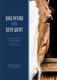 Abbildung von: Das Pferd und sein Wert - Schaefermüller Publishing GmbH