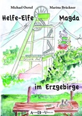 Cover: Helfe-Elfe Magda im Erzgebirge - AndreBuchVerlag